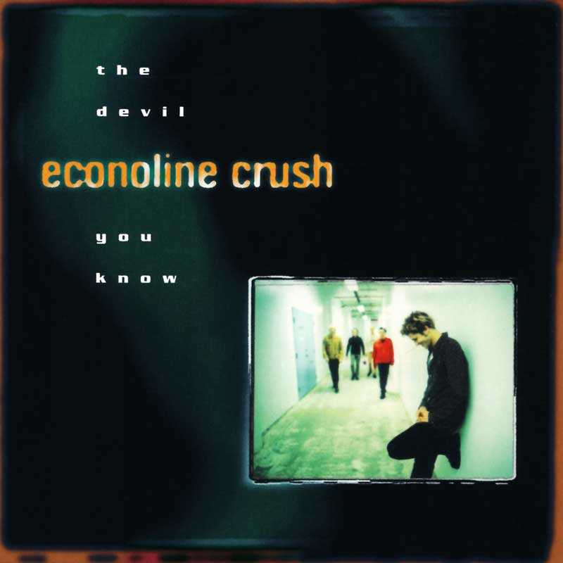 Econoline Crush: The Devil You Know