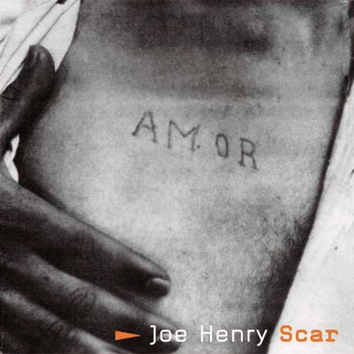 Joe Henry: Scar