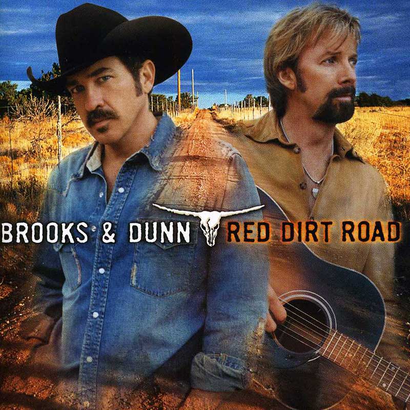 Brooks And Dunn: Red Dirt Road
