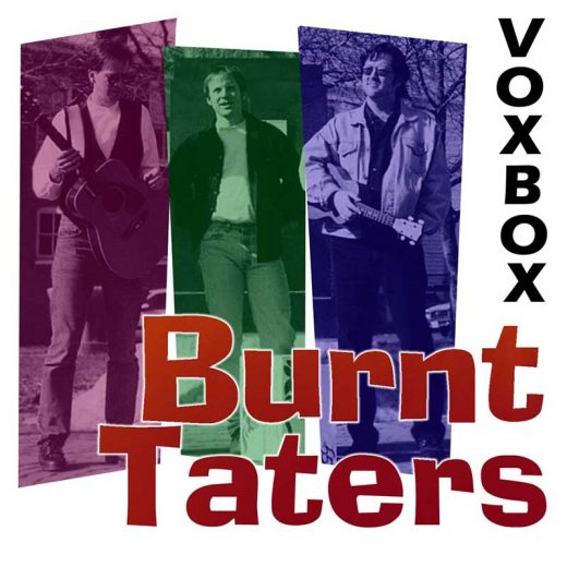 Burnt Taters: Voxbox