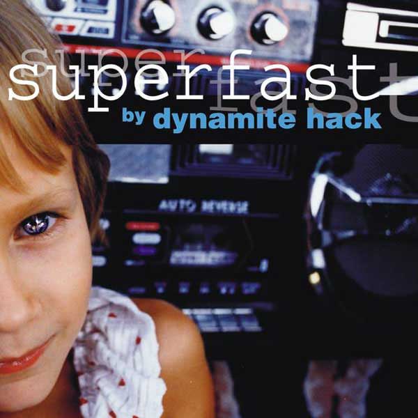Dynamite Hack: Superfast