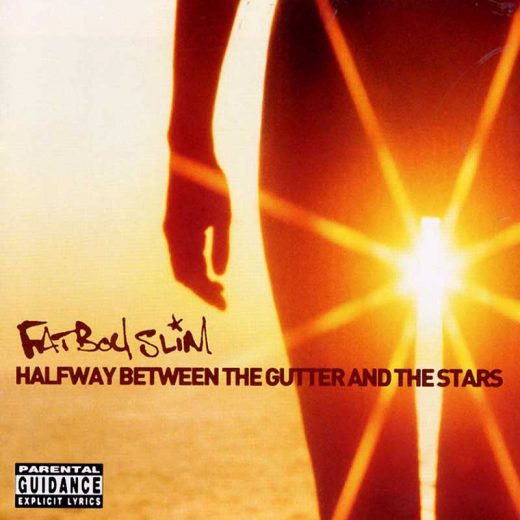 Fatboy Slim: Halfway Between The Gutter And The Stars