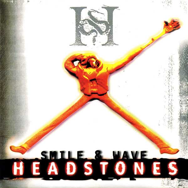 Headstones: Smile & Wave