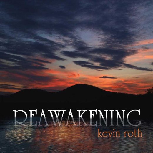 Kevin Roth: Reawakening