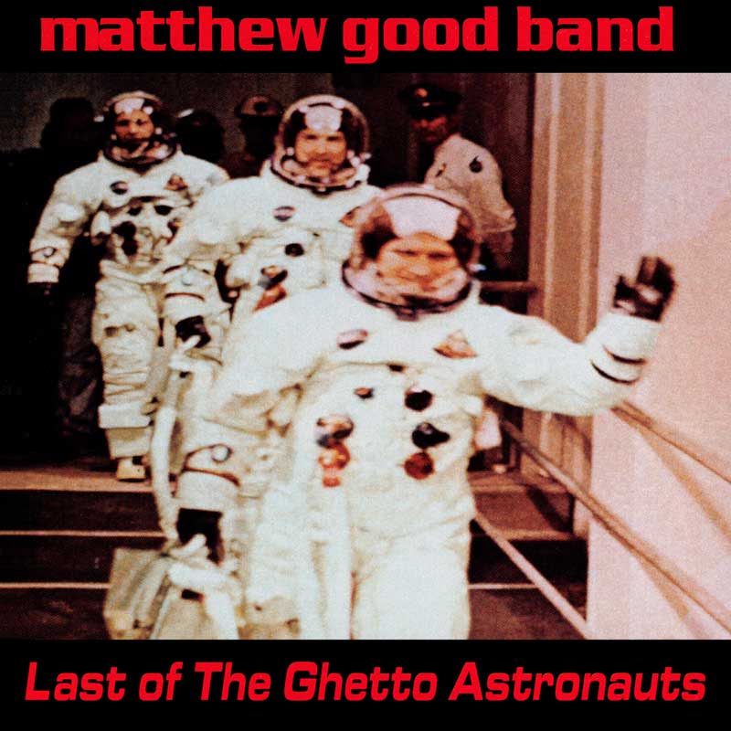 Matthew Good Band: "Omissions Of The Omen" from Last Of The Ghetto Astronauts