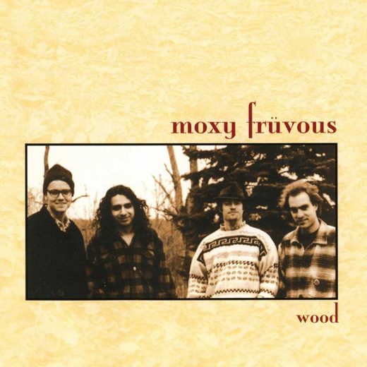 Moxy Fruvous: Wood