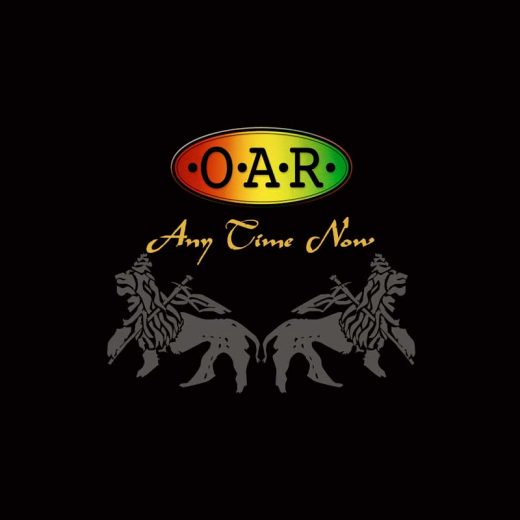 O.A.R.: Any Time Now