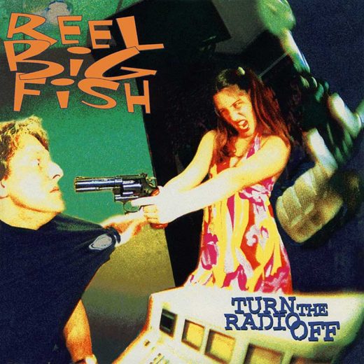 Reel Big Fish: Turn The Radio Off