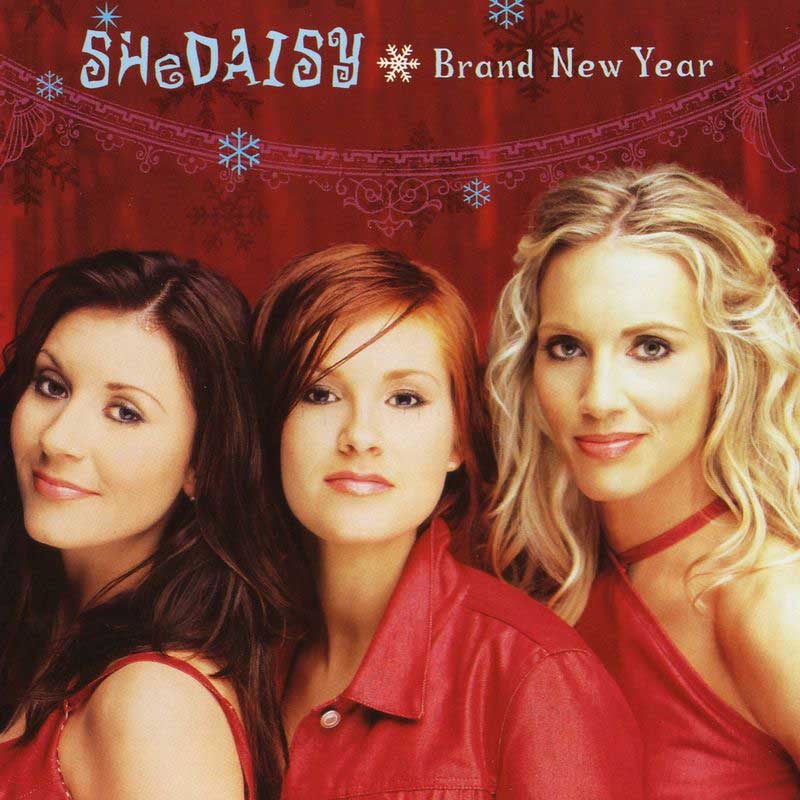 SHeDAISY: Brand New Year