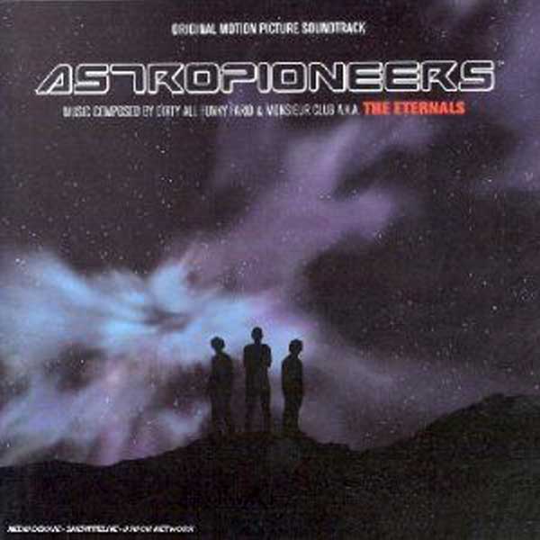 The Eternals: Astropioneers (Original Motion Picture Soundtrack)